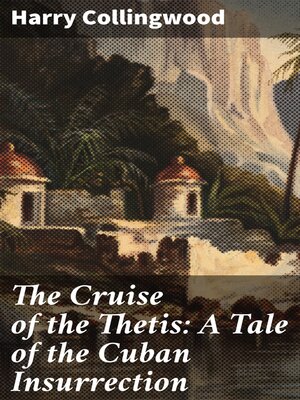 cover image of The Cruise of the Thetis